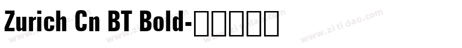 Zurich Cn BT Bold字体转换